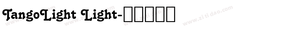 TangoLight Light字体转换